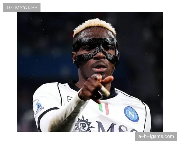 奥斯梅恩：从非洲新星到那不勒斯冠军核心的生涯与荣誉复盘